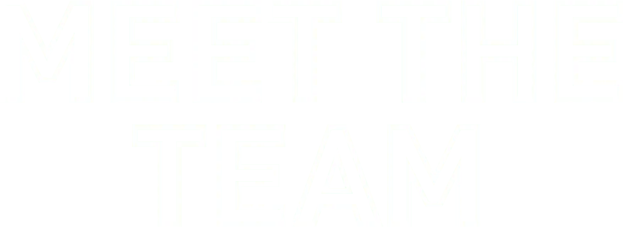 Meet The Team